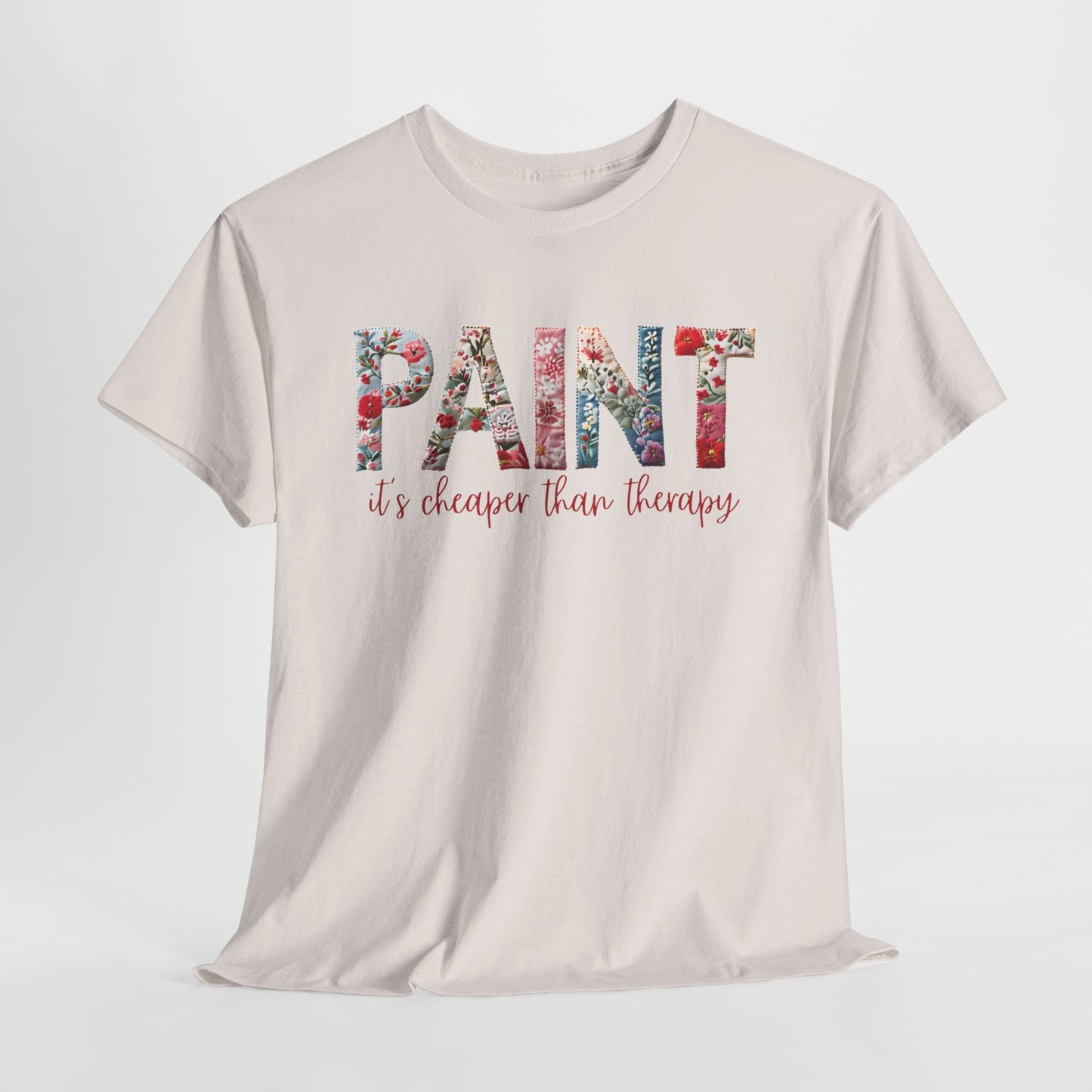 Paint – It's Cheaper Than Therapy Floral Short Sleeve Cotton T-Shirt